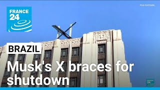 Elon Musks X braces for shutdown in Brazil as spat with judge intensifies • FRANCE 24 English [upl. by Danella]