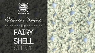 How to Crochet the Fairy Shell Stitch [upl. by Zitvaa]