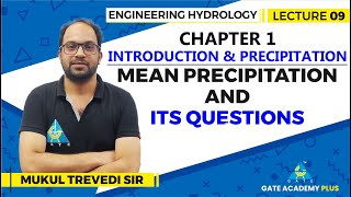 Lecture 09  Chapter 01  Mean Precipitation and its Questions  Engineering Hydrology [upl. by Iaras]