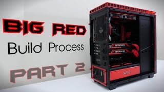 Ultimate Gaming PC 5000 BIG RED  Build Process P3 [upl. by Idnahc]