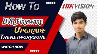 How To Firmware Upgrade DVRampNVR Hikvisionhikvision hikvisionalphadigitalco Transpk [upl. by Tore]