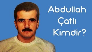 Abdullah Çatlı Kimdir KimKim Sesli Anlatım [upl. by Anirba721]