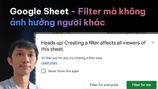 Chức năng cảnh báo mới của Google Sheet giúp tạo filter view theo flow tự nhiên [upl. by Avla]