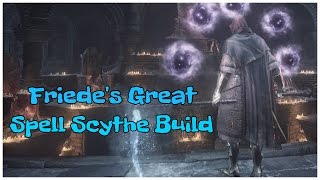 Friedes Great Spell Scythe  Dark Souls 3 PvP SL 125 DexInt Build Guide [upl. by Llednik138]