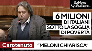 Carotenuto M5S quot6 milioni di italiani sotto la soglia di povertà Meloni venga in Aulaquot [upl. by Tlevesoor]