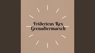 Fridericus Rex Grenadiermarsch [upl. by Fons]