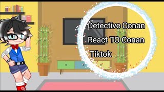 Detective Conan React TO Conan tiktoksDetective Conan By SunChan🌺 [upl. by Mckenzie]