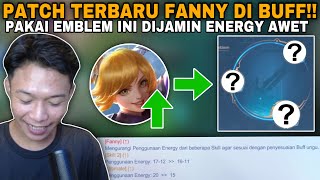 PATCH TERBARU FANNY DI BUFF PAKE EMBLEM INI DIJAMIN ENERGY AWET [upl. by Zora]