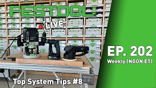 Festool Live Episode 202  Top System Tips 8 [upl. by Latsirk835]