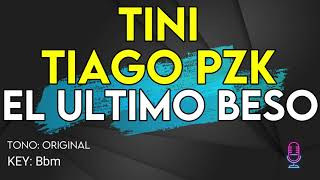 TINI Tiago PZK  El Último Beso  Karaoke Instrumental [upl. by Suiravaj]