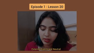 Episode 1 External Events are Neutral [upl. by Petra]