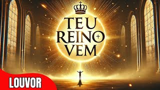 Teu Reino Vem [upl. by Shieh]