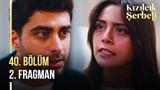 ​Kızılcık Şerbeti 40 Bölüm 2 Fragman  quotPes etmek yok Doğaquot [upl. by Yerrot]