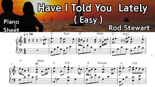 Have I told You latelyEasy Piano Sheet Music Rod Stewart by SangHeart Play [upl. by Adnoved]