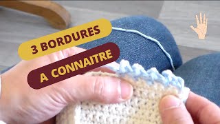 Apprendre à Crocheter GAUCHER  3 bordures faciles à connaître [upl. by Elvah]