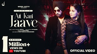 ATT KAARI JAAVEOFFICIAL VIDEO  JAZZG  ITS SIMAR  SAHIL KUMAR  VICKY  HARMANVIRMUSICJAZZG [upl. by Nitsreik]