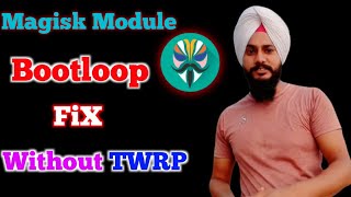 Bootloop fix without twrp after flash Magisk Module How to fix Bootloop Without TWRP recovery [upl. by Nohsyar]