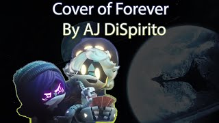 Forever by AJ DiSpirito Covered by Gastech [upl. by Kee357]