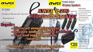 AWEI Y280 Bluetooth Speaker  Repair Garalgal ang tunog palit audio icTeardownDismantle [upl. by Haziza]