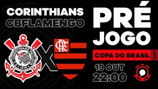 🔴AO VIVO🔴 PRÉJOGO  CORINTHIANS X FLAMENGO  COPA DO BRASIL 2024  SEMIFINAL [upl. by Beitnes]