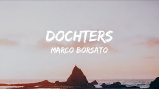 Dochters  Marco Borsato SongtekstLyrics 🎵 [upl. by Giarla]