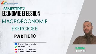 Macroéconomie S2 Exercices Partie 10 [upl. by Baerman]