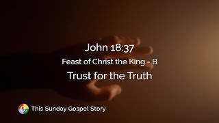 John 1837 Trust for the Truth [upl. by Tdnerb]