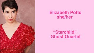 Elizabeth Potts  “Starchild” from Ghost Quartet [upl. by Elwaine]