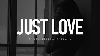 Emotional Rap Beat  quotJust Lovequot  RampB Type Beat  Sad Rap Instrumental 2023 [upl. by Hugon766]