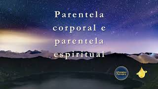 24 Parentela corporal e parentela espiritual [upl. by Euqitsym]