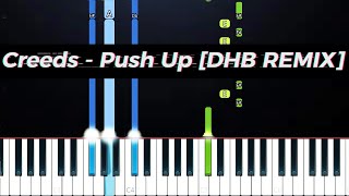 Creeds  Push Up DHB REMIX Piano Tutorial [upl. by Nylcaj]