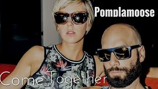 Pomplamoose  Come Together [upl. by Adnahsam]