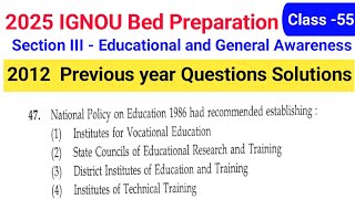 IGNOU BED Educational Previous Year Questions Answer solution 2012  IGNOU Preparation 2025 [upl. by Nosna]