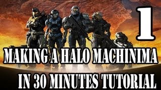 Making a Halo Machinima Under 30 Minutes Part 1 [upl. by Fari206]