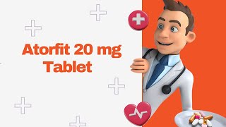 Atorfit 20 mg Tablet [upl. by Hatfield]