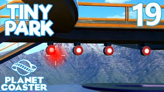 Planet Coaster TINY PARK  Part 19  BRAND NEW RIDE [upl. by Ecnatsnoc]