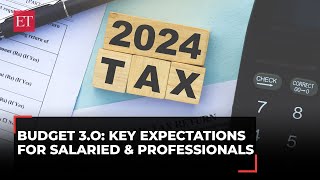 Standard deduction to HRA exemption Expectations for salaried amp professional taxpayers  Budget 3O [upl. by Suzi]