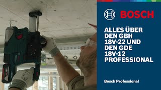 Alles über den AkkuBohrhammer GBH 18V22 Professional und den Sauger GDE 18V12 Professional [upl. by Einram]