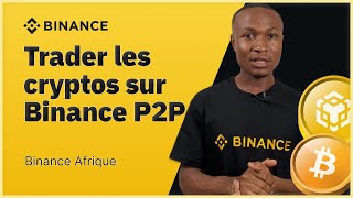 Comment acheter et vendre ses cryptomonnaies sur Binance P2P avec mobile money [upl. by Sioux]