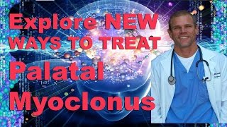 Question Can Palatal Myoclonus be cured Watch interview [upl. by Teirtza]