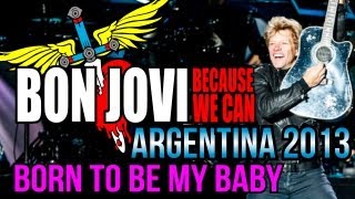 Bon Jovi  Born to Be My Baby HD Argentina Vélez Sarsfield 26092013 [upl. by Nodnek]