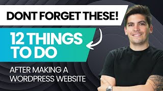 ⭐ 12 Most Important Things You Need to Do After Installing WordPress and Building Your Website [upl. by Harutek409]