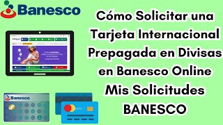 Cómo Solicitar Tarjeta Prepagada Virtual y Fisica en Divisas Internacional en Banesco En Línea [upl. by Dawn731]