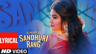 Sandhuri Rang Kaur B Full Lyrical Song Laddi Gill  Fateh Shergill  Latest Punjabi Songs 2019 [upl. by Niuqram973]