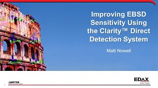 Improving EBSD Sensitivity Using the Clarity Direct Detection System [upl. by Wing416]