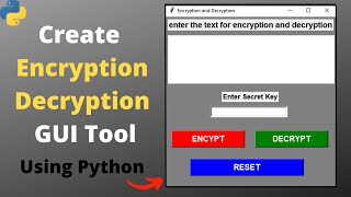 Secret Communication Tool  Create Encryption and Decryption GUI Using Python [upl. by Orman]