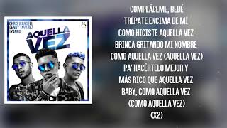 CHRIS Wandell ft Lenny Tavarez Lyanno  Aquella Vez LETRA [upl. by Clapp]