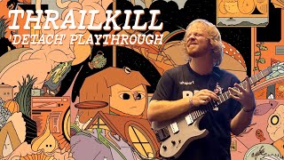 Thrailkill  Detach EP Full Playthrough  Kiesel Guitars [upl. by Sekoorb]