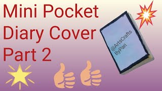 Mini Pocket Diary Cover Part 2 [upl. by Elamrej]