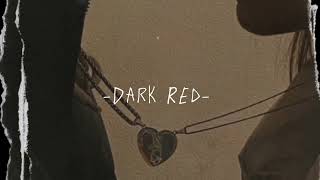 Dark Red x Dark Red Audio Edit [upl. by Bogoch]